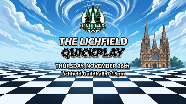 A date for your diary: Lichfield Members' QuickPlay (rearranged), Thursday 26th November